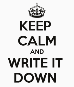 keep-calm-and-write-it-down-2